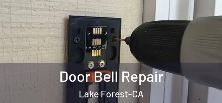 Door Bell Repair Lake Forest-CA