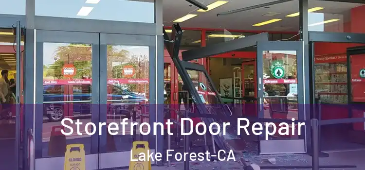 Storefront Door Repair Lake Forest-CA